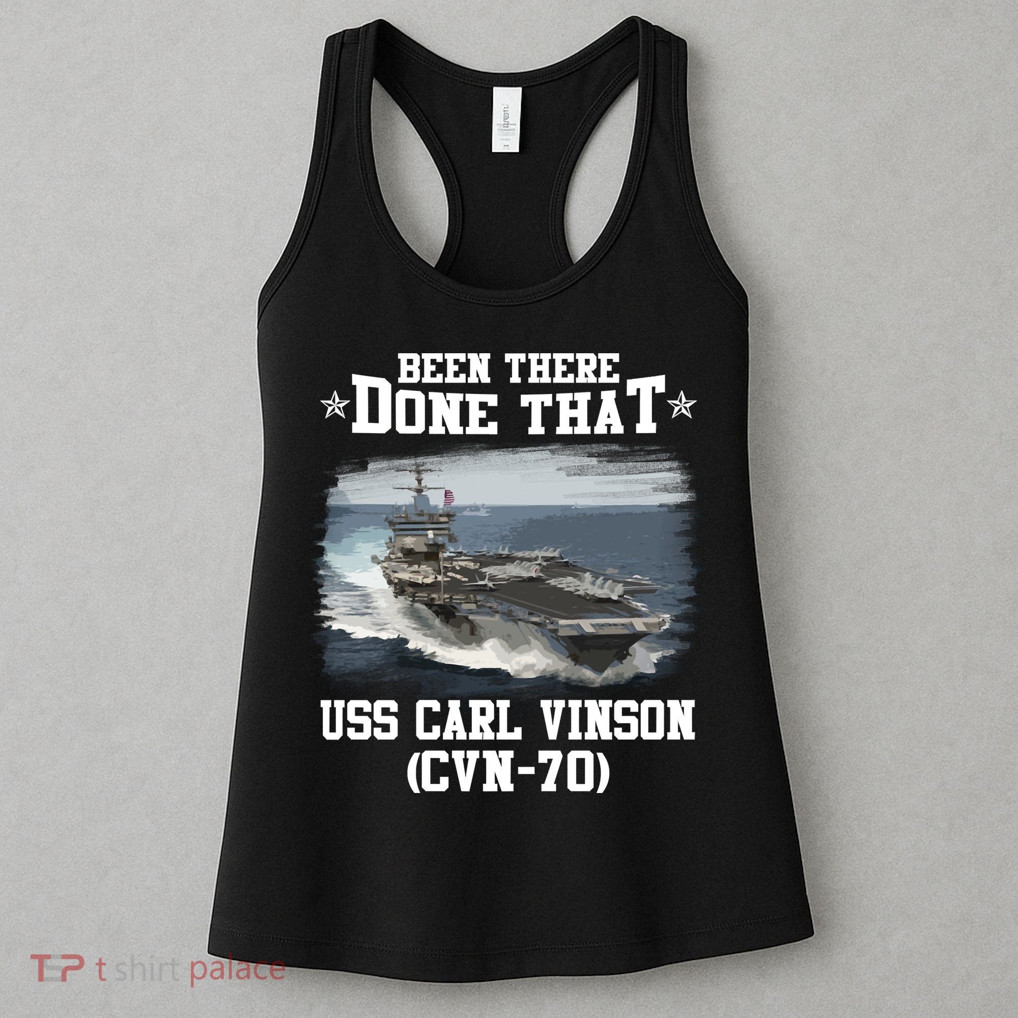 Been There Done That USS Carl Vinson CVN70 Veterans Day Father Day Gift Women's Tank Top