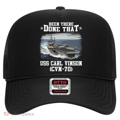 Been There Done That USS Carl Vinson CVN70 Veterans Day Father Day Gift Hat