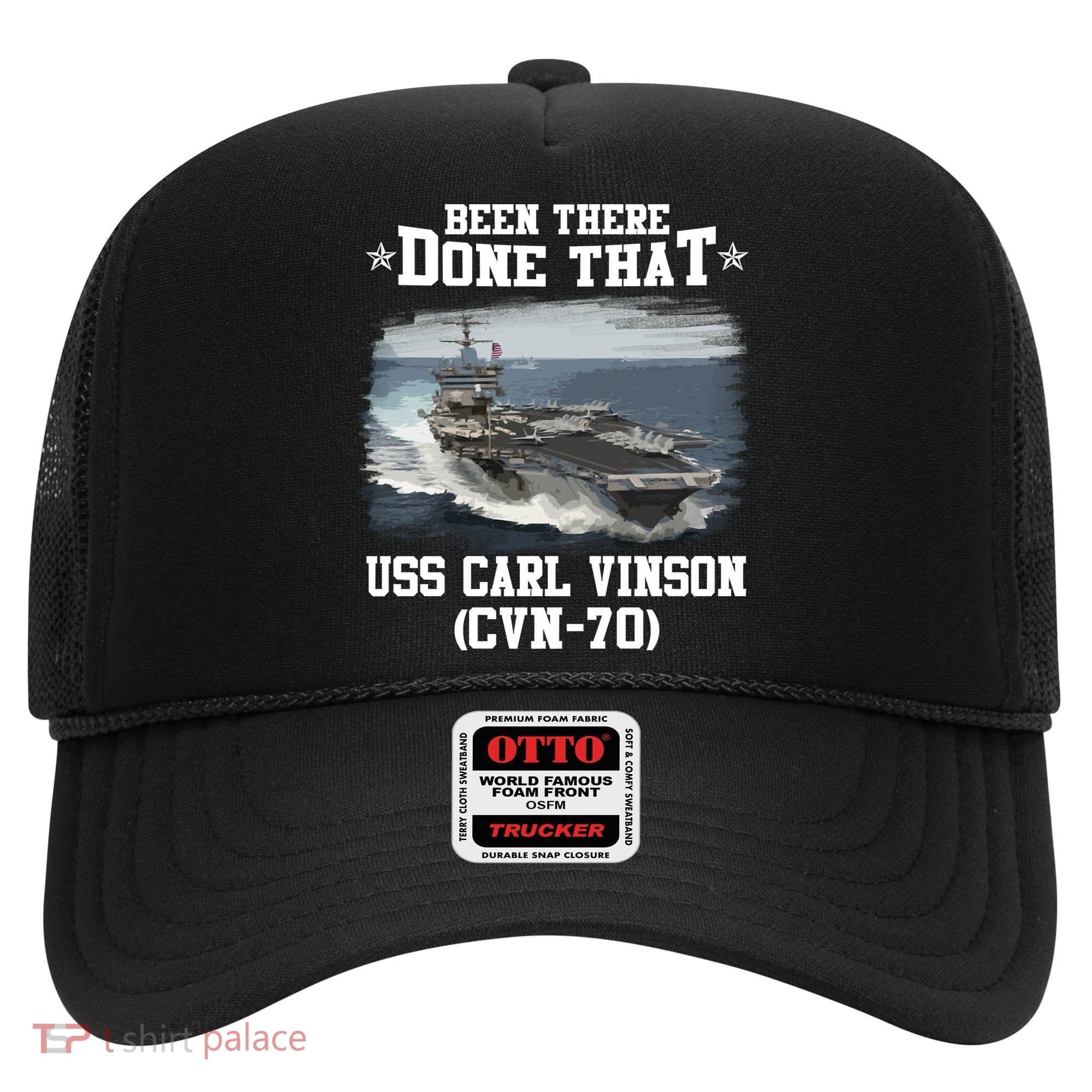 Been There Done That USS Carl Vinson CVN70 Veterans Day Father Day Gift Hat