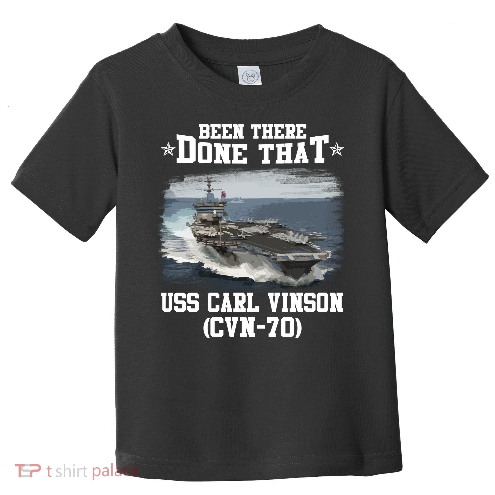 Been There Done That USS Carl Vinson CVN70 Veterans Day Father Day Gift Toddler T-Shirt