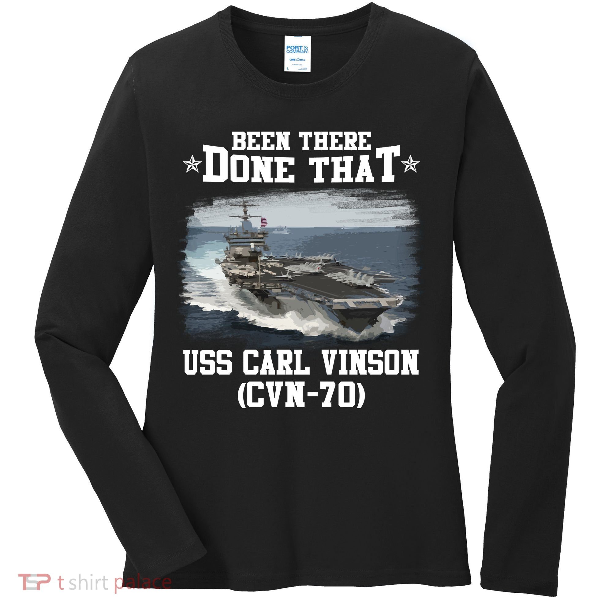 Been There Done That USS Carl Vinson CVN70 Veterans Day Father Day Gift Women's Long Sleeve Shirt
