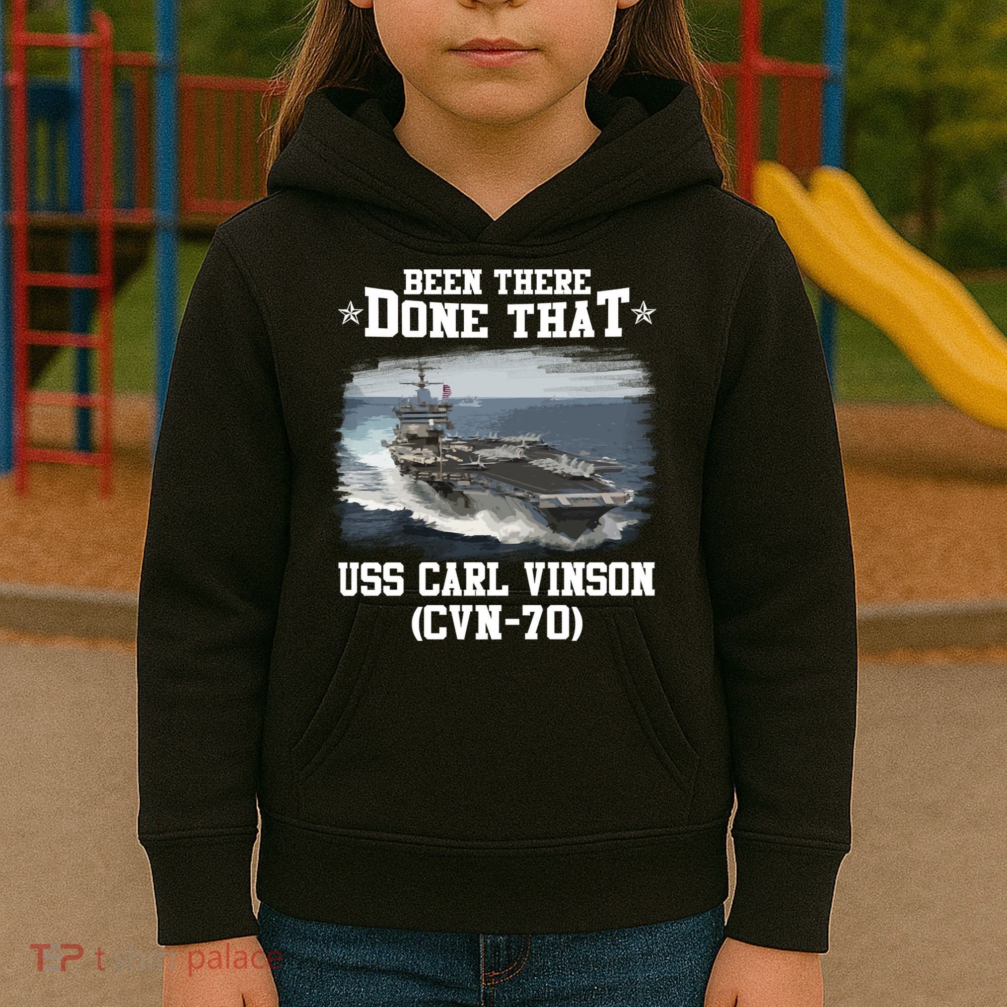 Been There Done That USS Carl Vinson CVN70 Veterans Day Father Day Gift Kids Hoodie