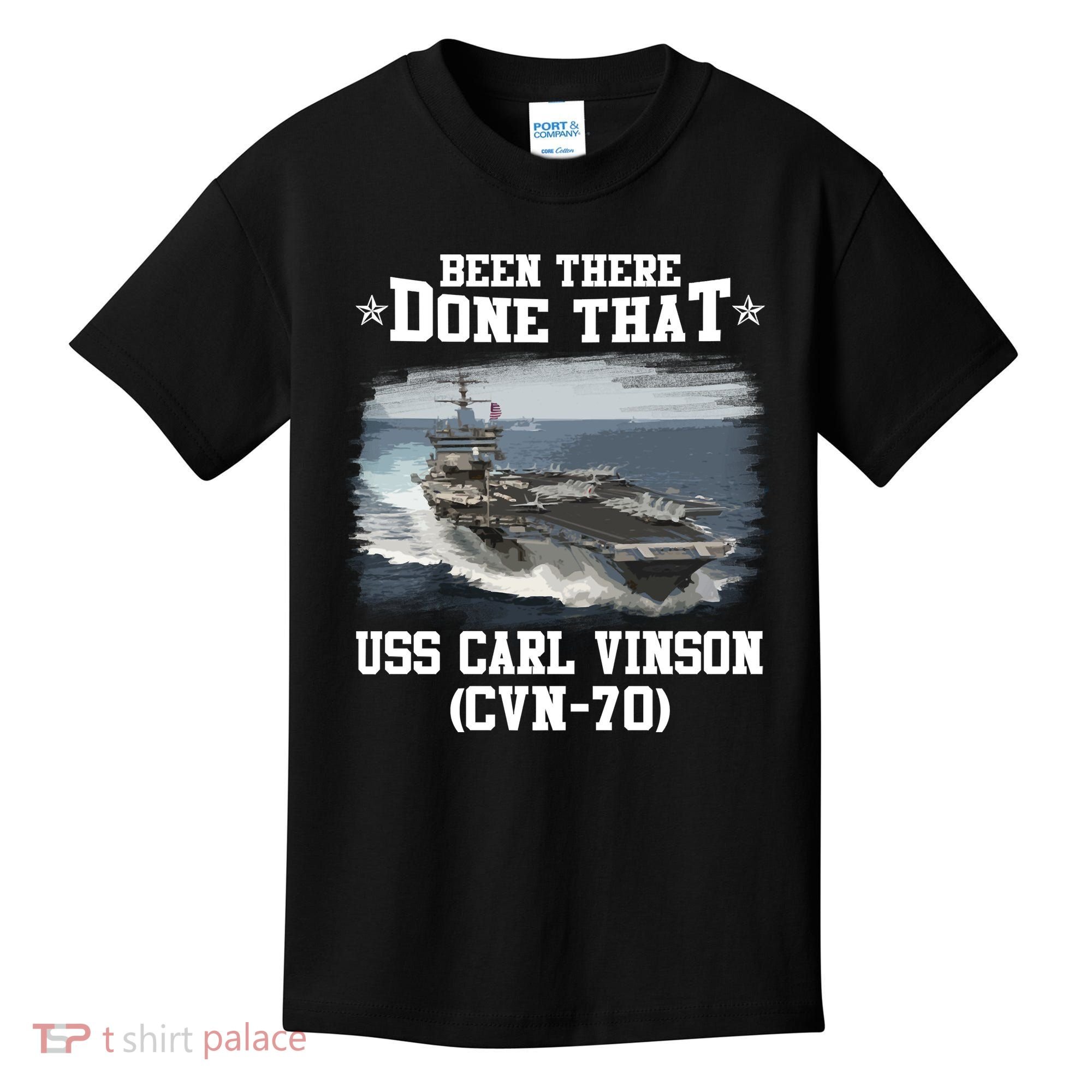 Been There Done That USS Carl Vinson CVN70 Veterans Day Father Day Gift Kids T-Shirt