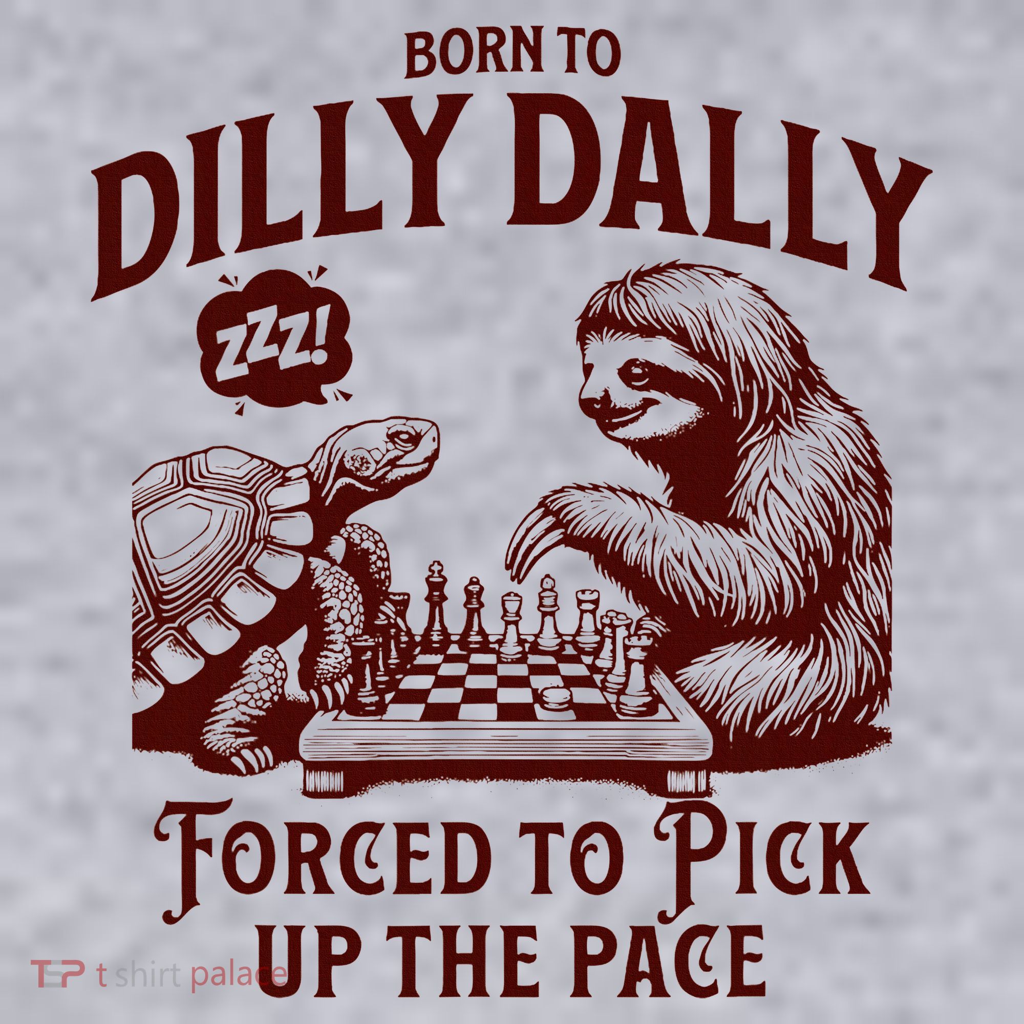 Born To Dilly Dally Forced To Pick Up The Pace Sloth Snail Women's Sweatshirt