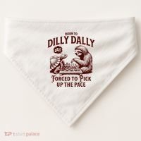 Born To Dilly Dally Forced To Pick Up The Pace Sloth Snail USA-Made Doggie Bandana thumb 0