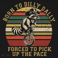 Born To Dilly Dally Forced To Pick Up The Pace Born To Dilly Women's Hoodie thumb 2