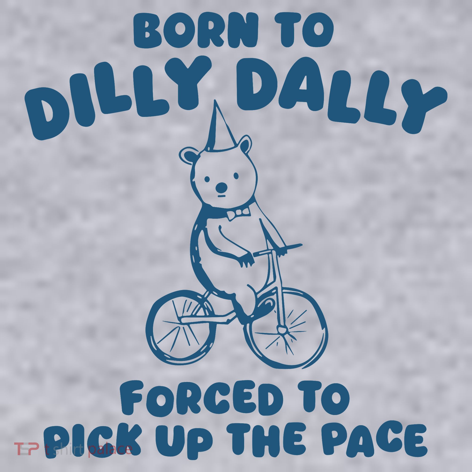 Born To Dilly Dally Women's Sweatshirt