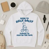 Born To Dilly Dally Hoodie thumb 3