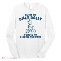 Born To Dilly Dally Long Sleeve Shirt thumb 0