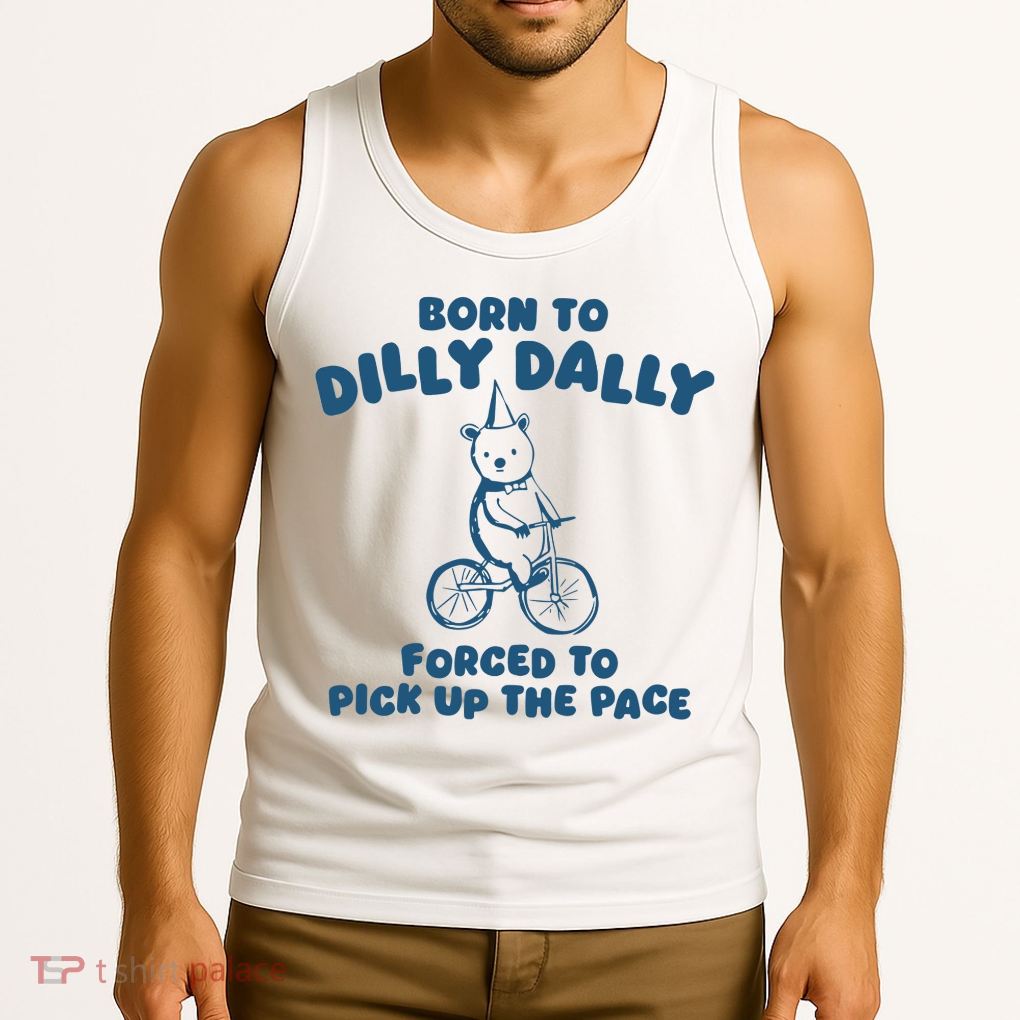 Born To Dilly Dally Tank Top