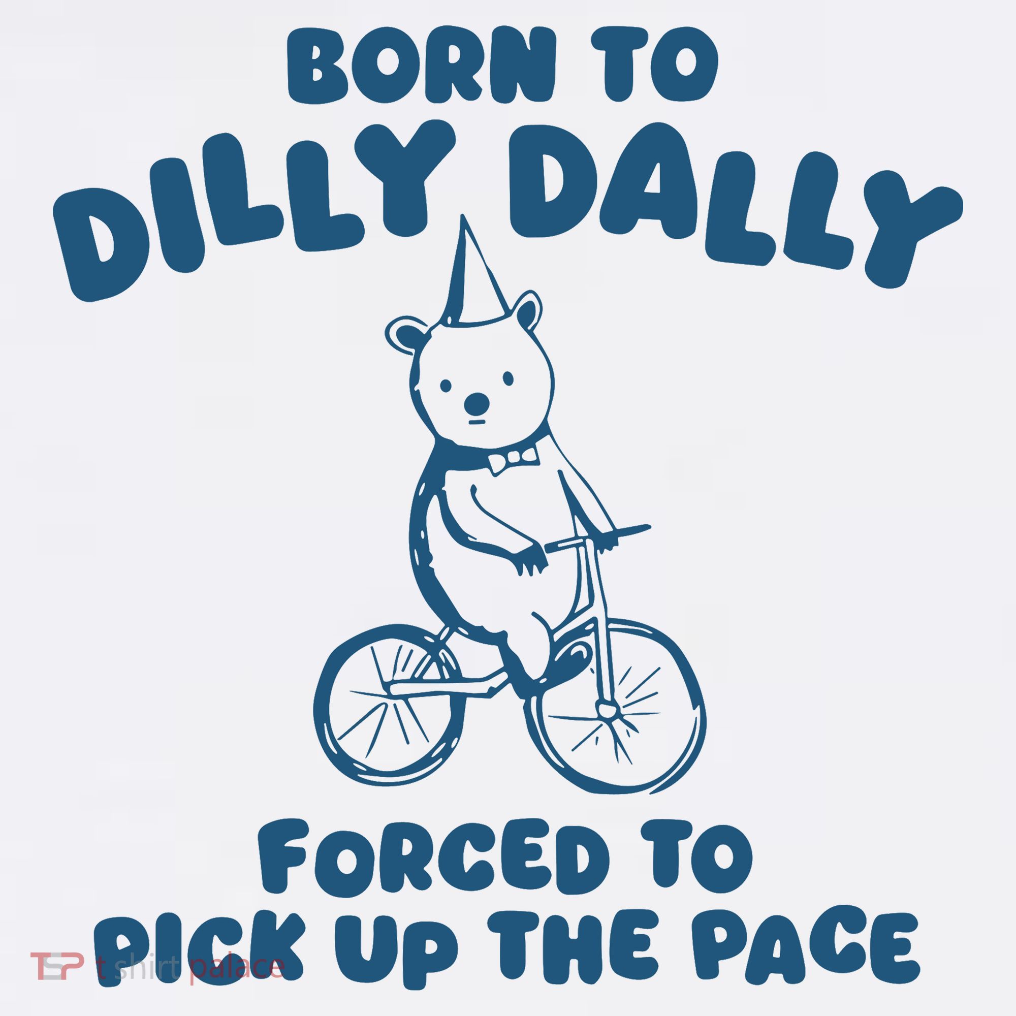 Born To Dilly Dally Women's Long Sleeve Shirt