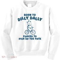 Born To Dilly Dally Kids Sweatshirt thumb 0