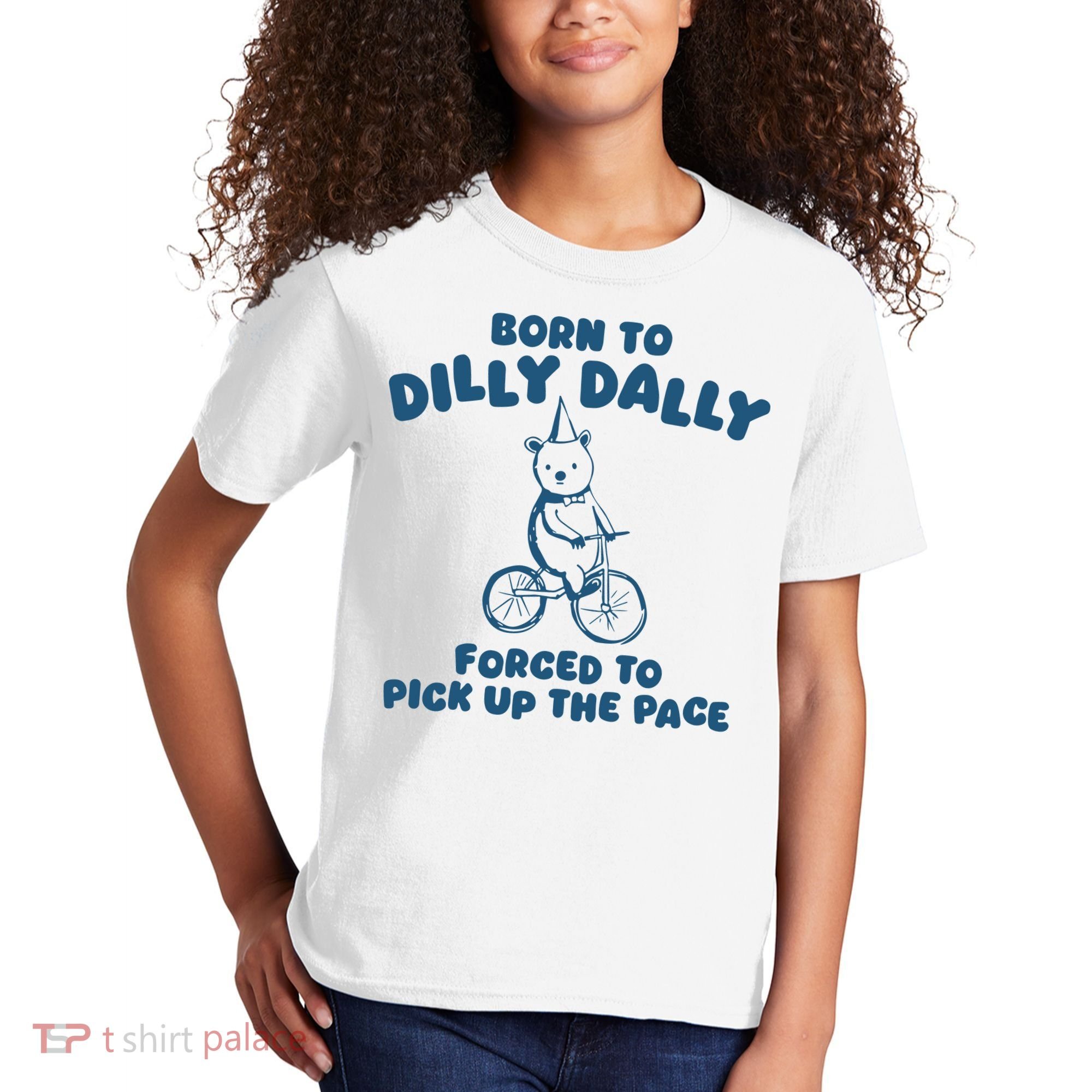 Born To Dilly Dally Kids T-Shirt