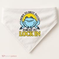 Born To Dilly Dally Forced To Lock In Frog USA-Made Doggie Bandana thumb 0
