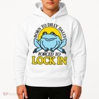 Born To Dilly Dally Forced To Lock In Frog Hoodie thumb 2