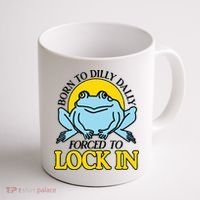 Born To Dilly Dally Forced To Lock In Frog Coffee Mug thumb 1