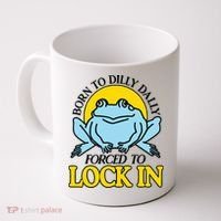 Born To Dilly Dally Forced To Lock In Frog Coffee Mug thumb 0