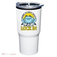 Born To Dilly Dally Forced To Lock In Frog Tumbler thumb 0
