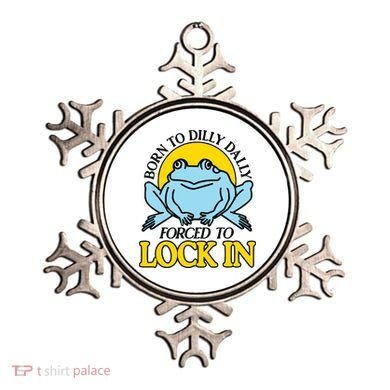 Born To Dilly Dally Forced To Lock In Frog Ornament