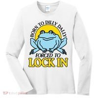 Born To Dilly Dally Forced To Lock In Frog Women's Long Sleeve Shirt thumb 0