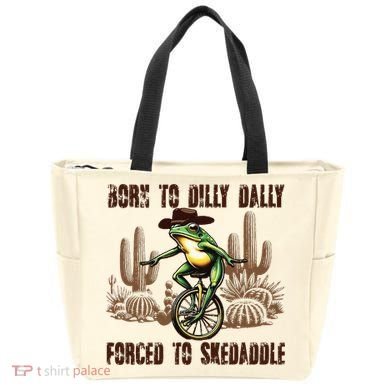 Born To Dilly Dally Forced To Skedaddle Frog Tote Bag
