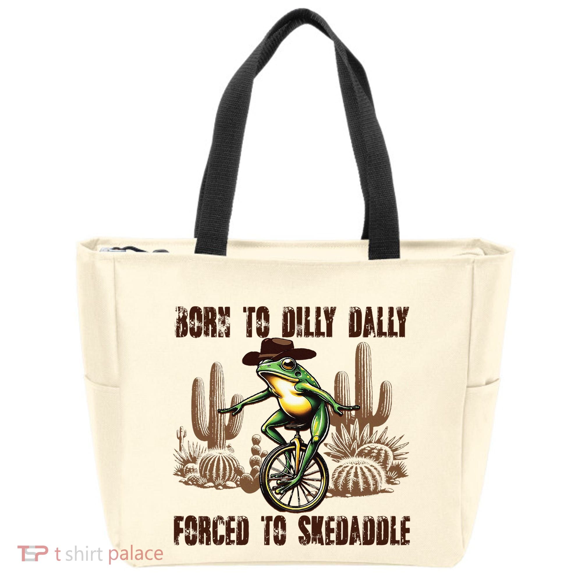 Born To Dilly Dally Forced To Skedaddle Frog Tote Bag