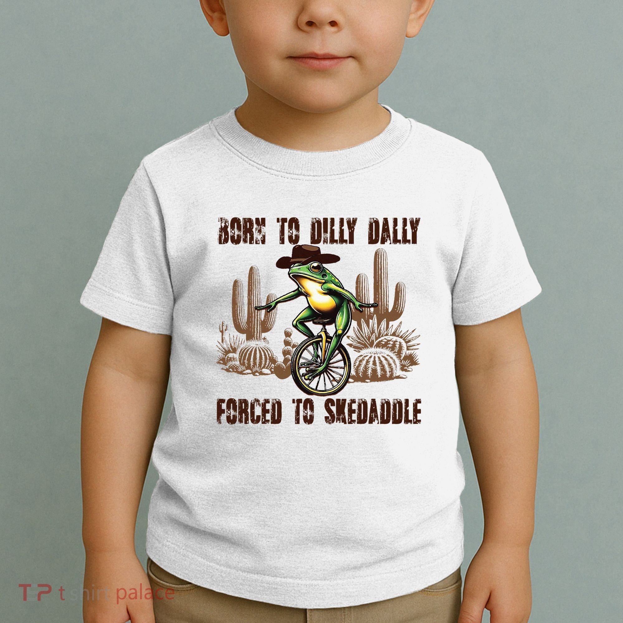 Born To Dilly Dally Forced To Skedaddle Frog Toddler T-Shirt