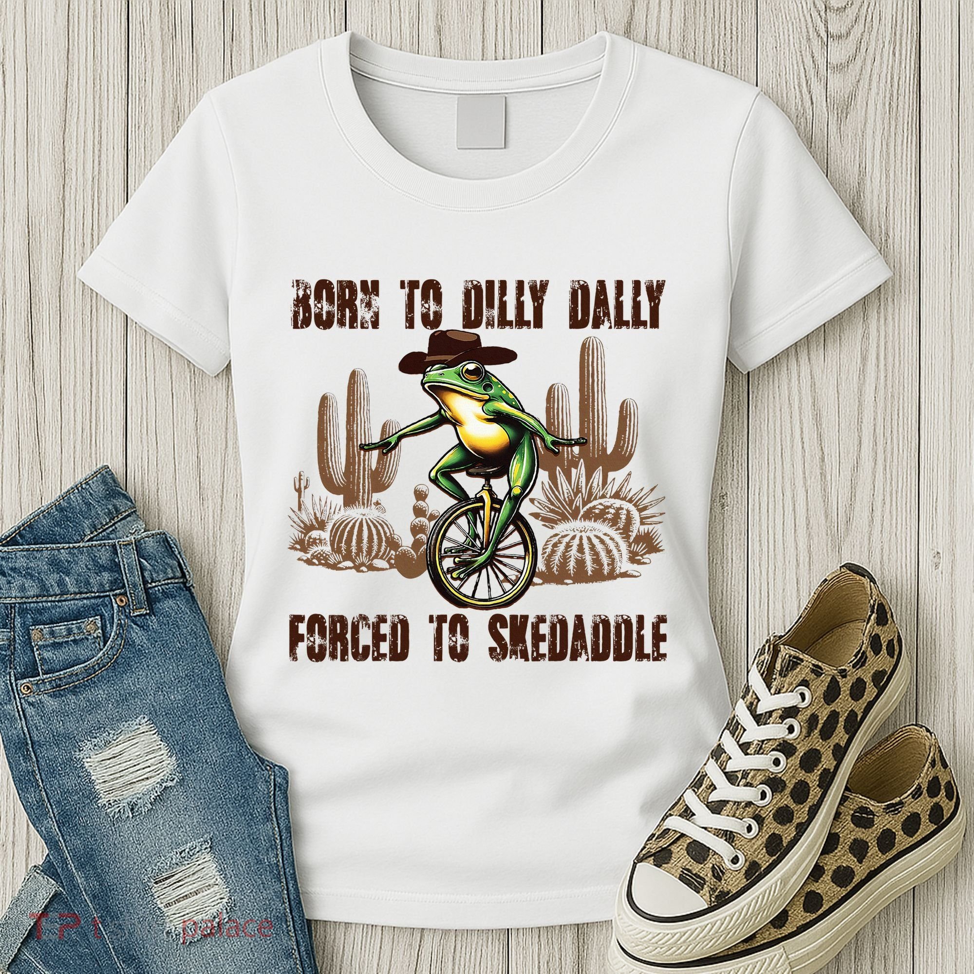 Born To Dilly Dally Forced To Skedaddle Frog Women's T-Shirt