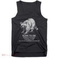 Born To Die World Is A Fu Kill Em All 1989 I Am Trash Man Tank Top thumb 0