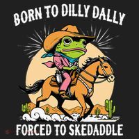 Born To Dilly Dally Forced To Skedaddle Women's Sweatshirt thumb 2