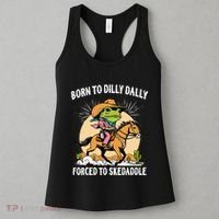 Born To Dilly Dally Forced To Skedaddle Women's Tank Top thumb 3
