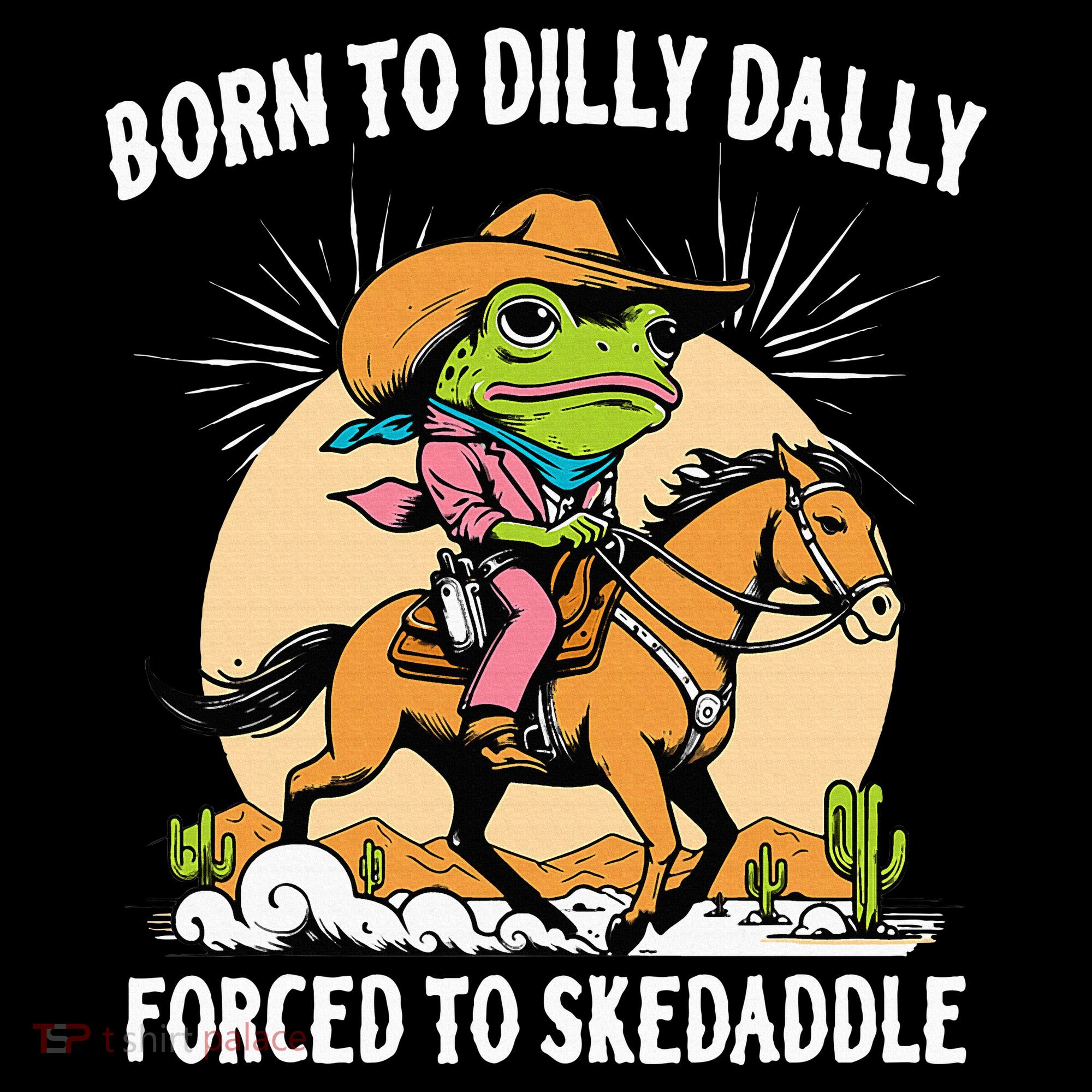 Born To Dilly Dally Forced To Skedaddle Women's Tank Top