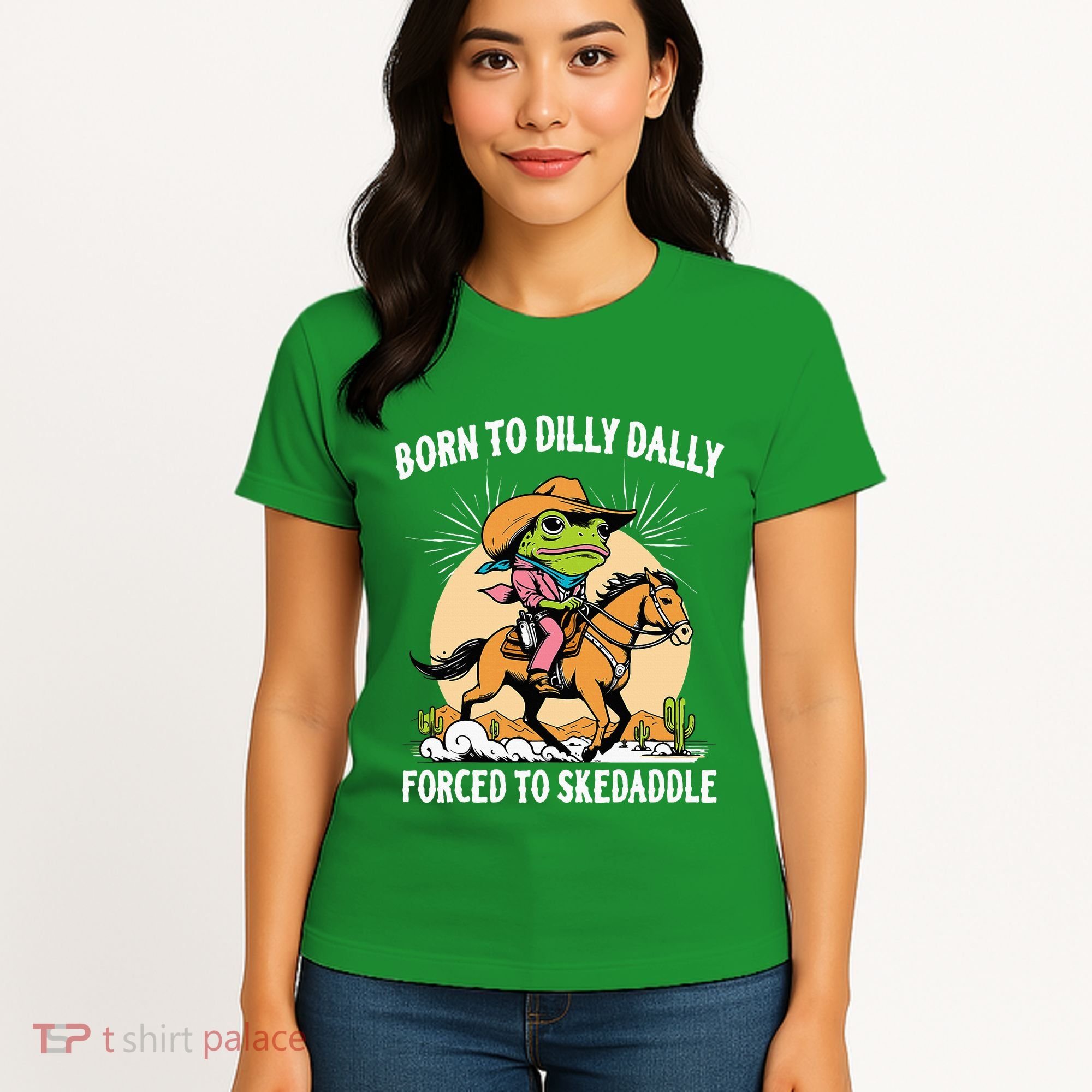 Born To Dilly Dally Forced To Skedaddle Women's T-Shirt