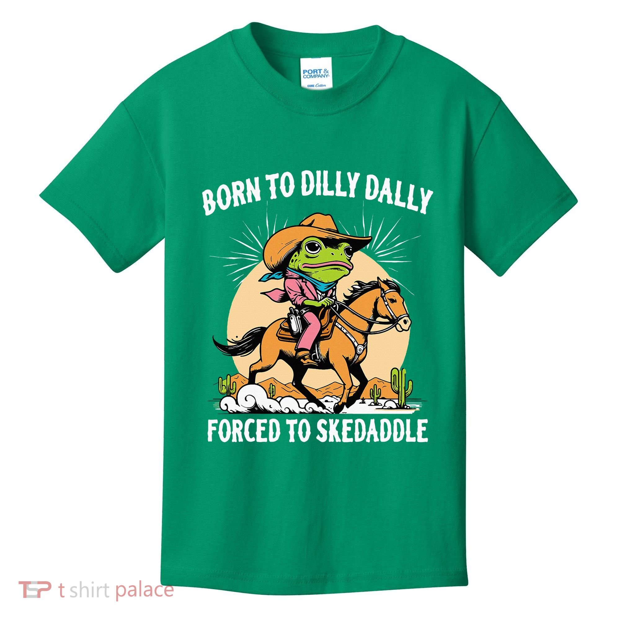 Born To Dilly Dally Forced To Skedaddle Kids T-Shirt