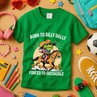 Born To Dilly Dally Forced To Skedaddle Kids T-Shirt thumb 3