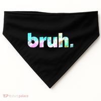 Bruh Tie Dye Brah Bro Dude Greeting Slang Funny Meme Saying USA-Made Doggie Bandana thumb 0