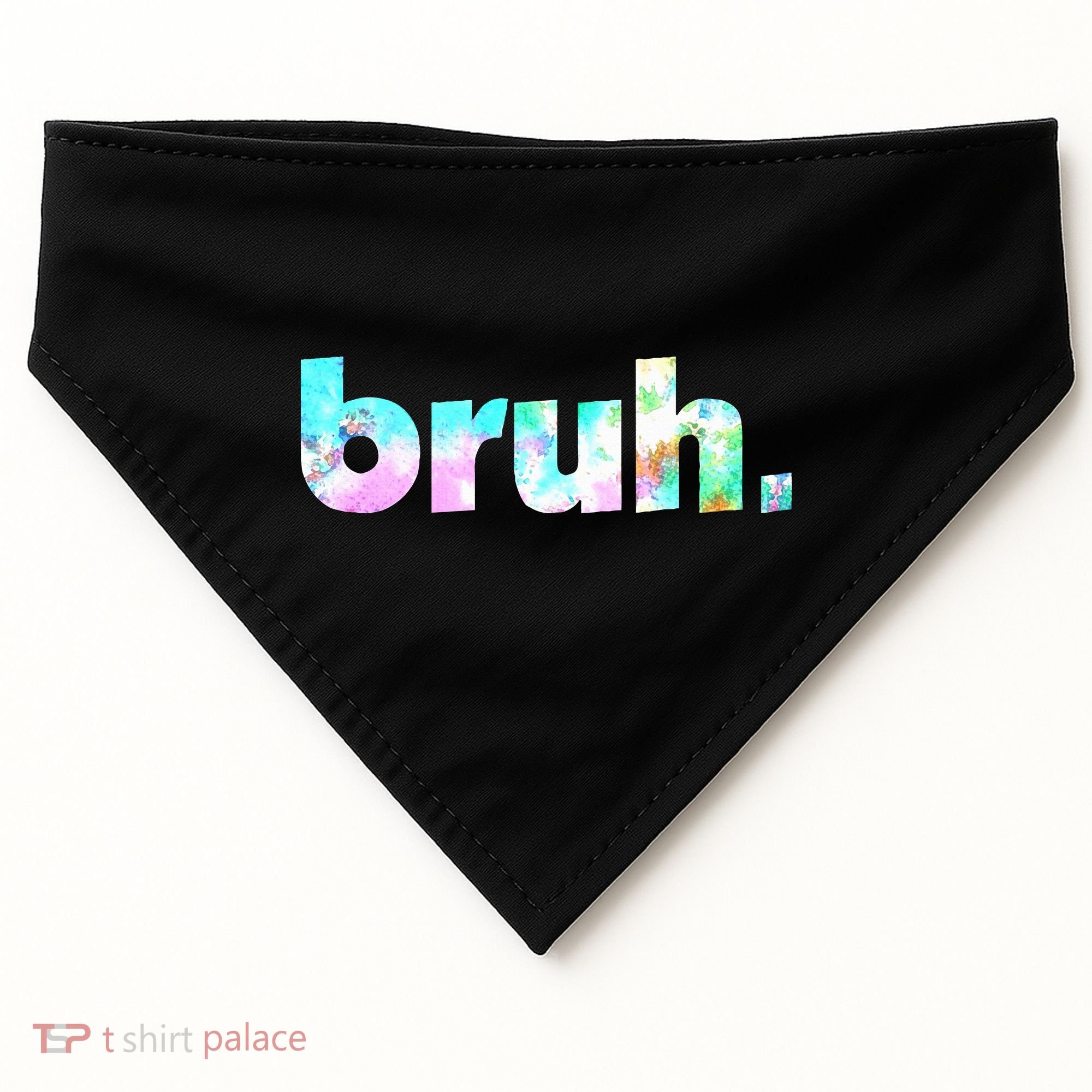 Bruh Tie Dye Brah Bro Dude Greeting Slang Funny Meme Saying USA-Made Doggie Bandana