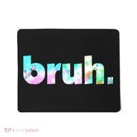 Bruh Tie Dye Brah Bro Dude Greeting Slang Funny Meme Saying Mousepad thumb 0