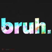 Bruh Tie Dye Brah Bro Dude Greeting Slang Funny Meme Saying Baby Bodysuit thumb 2