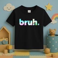 Bruh Tie Dye Brah Bro Dude Greeting Slang Funny Meme Saying Toddler T-Shirt thumb 3