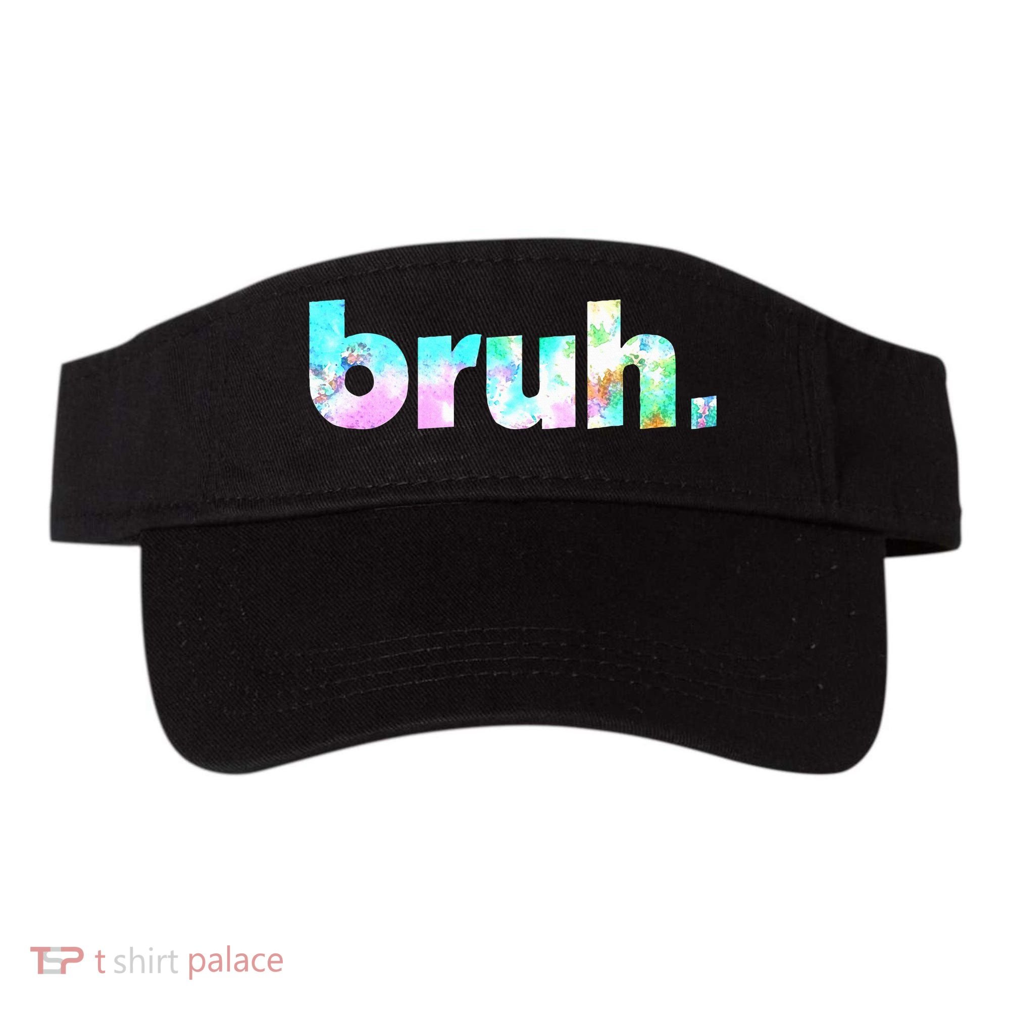 Bruh Tie Dye Brah Bro Dude Greeting Slang Funny Meme Saying Visor