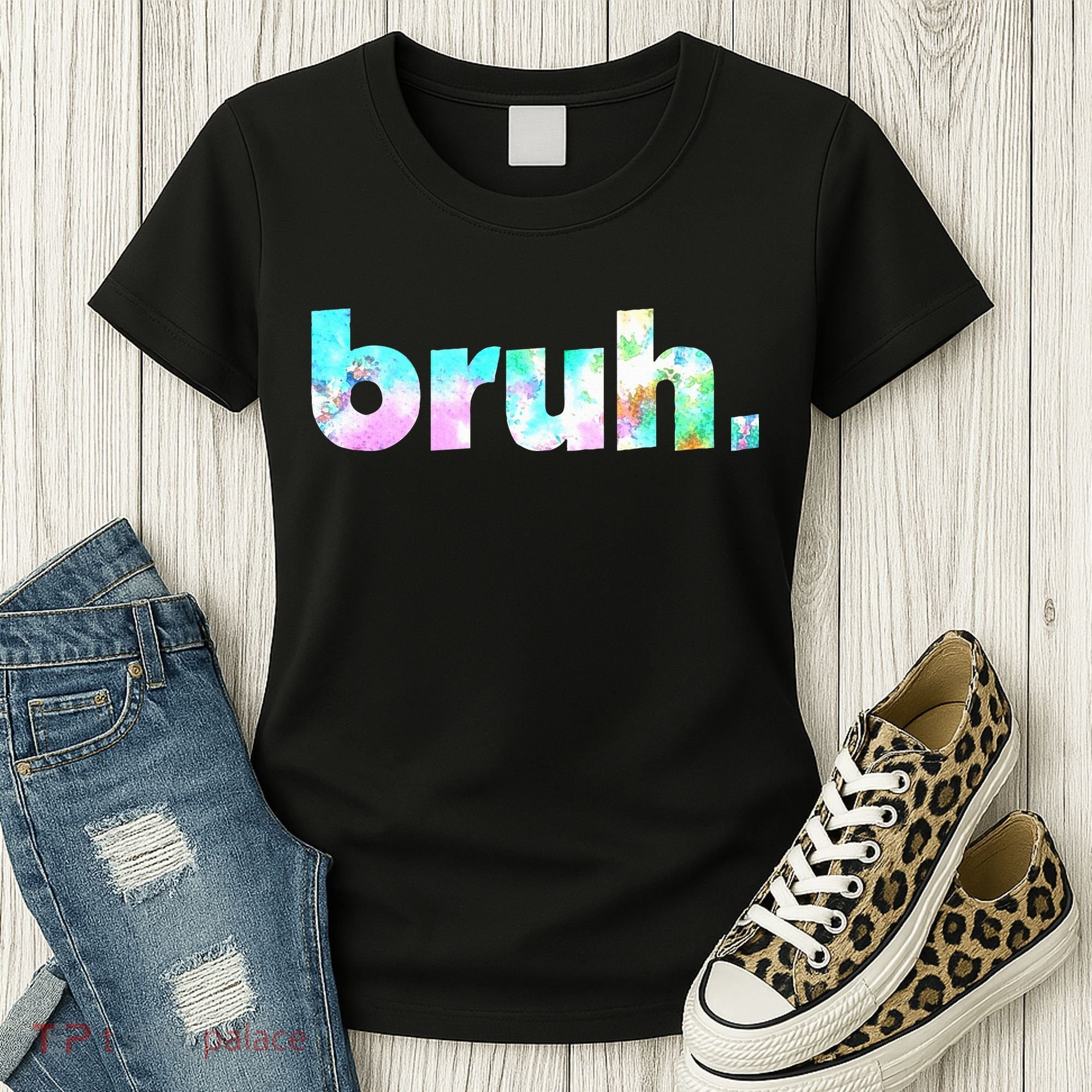 Bruh Tie Dye Brah Bro Dude Greeting Slang Funny Meme Saying Women's T-Shirt