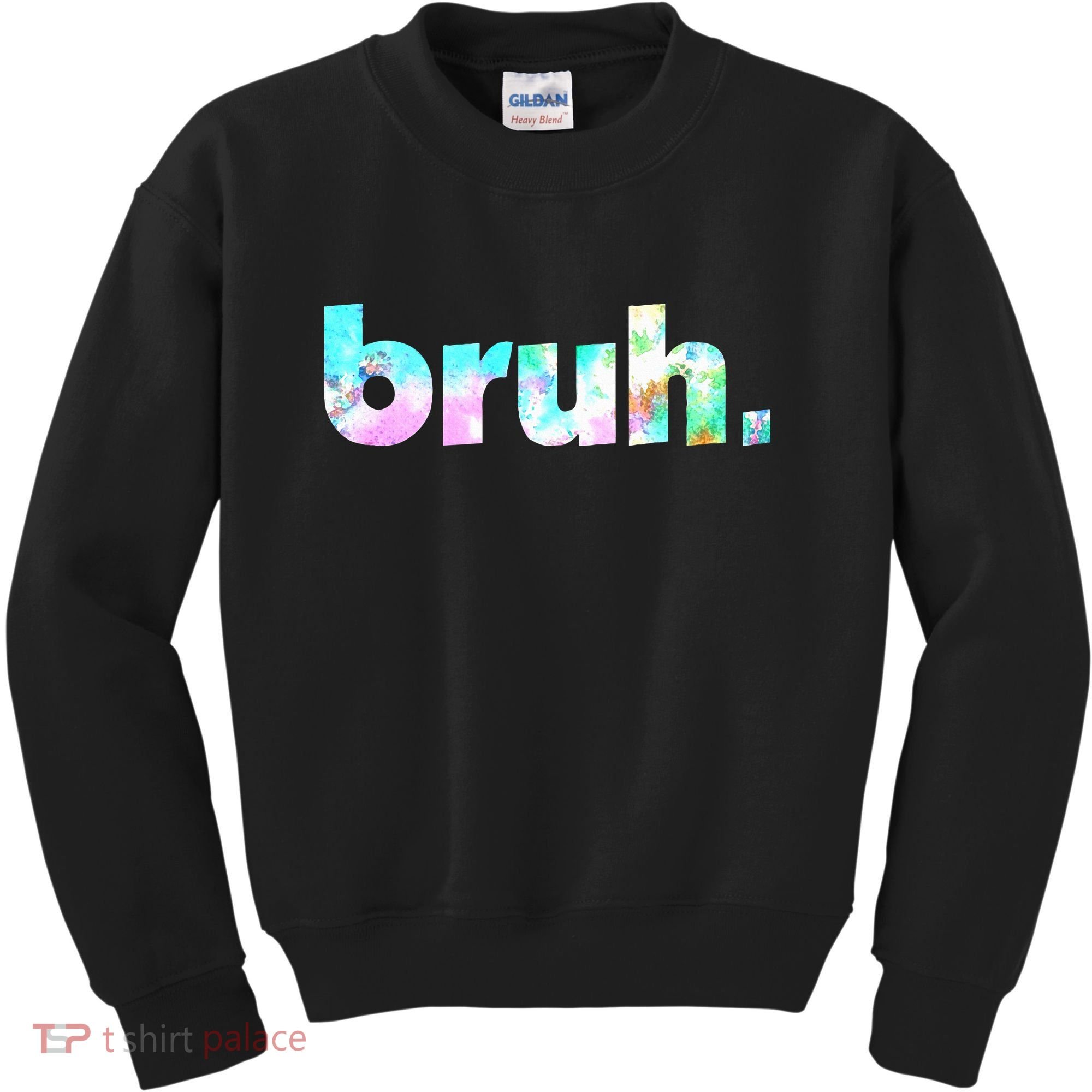 Bruh Tie Dye Brah Bro Dude Greeting Slang Funny Meme Saying Kids Sweatshirt
