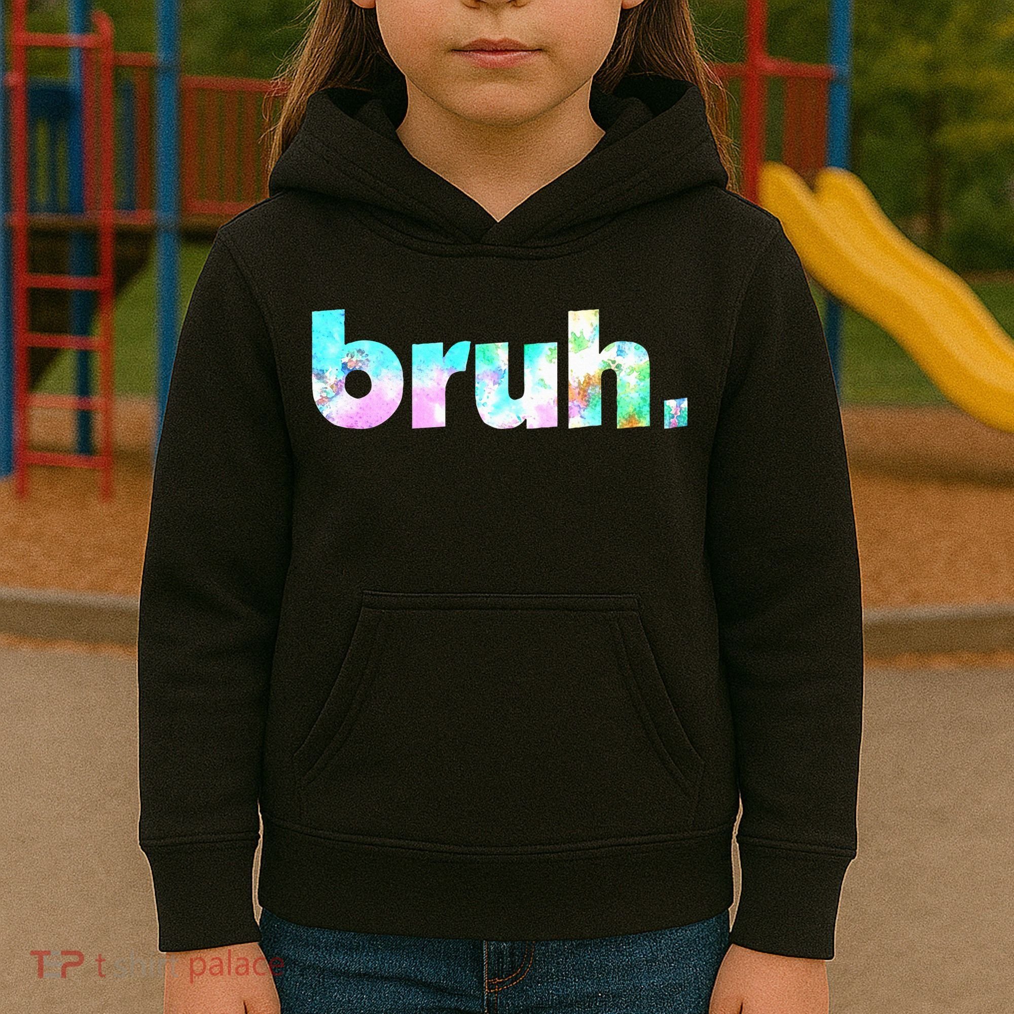 Bruh Tie Dye Brah Bro Dude Greeting Slang Funny Meme Saying Kids Hoodie
