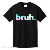 Bruh Tie Dye Brah Bro Dude Greeting Slang Funny Meme Saying Kids T-Shirt thumb 0