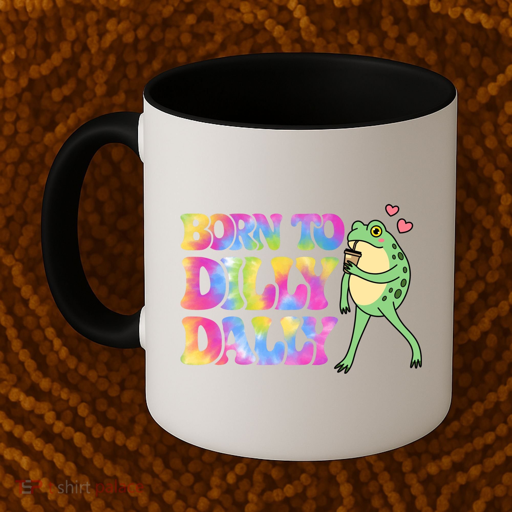 Born To Dilly Dally Playful Frog Fun Coffee Mug