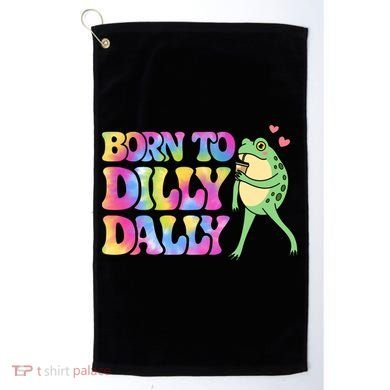 Born To Dilly Dally Playful Frog Fun Golf Towel