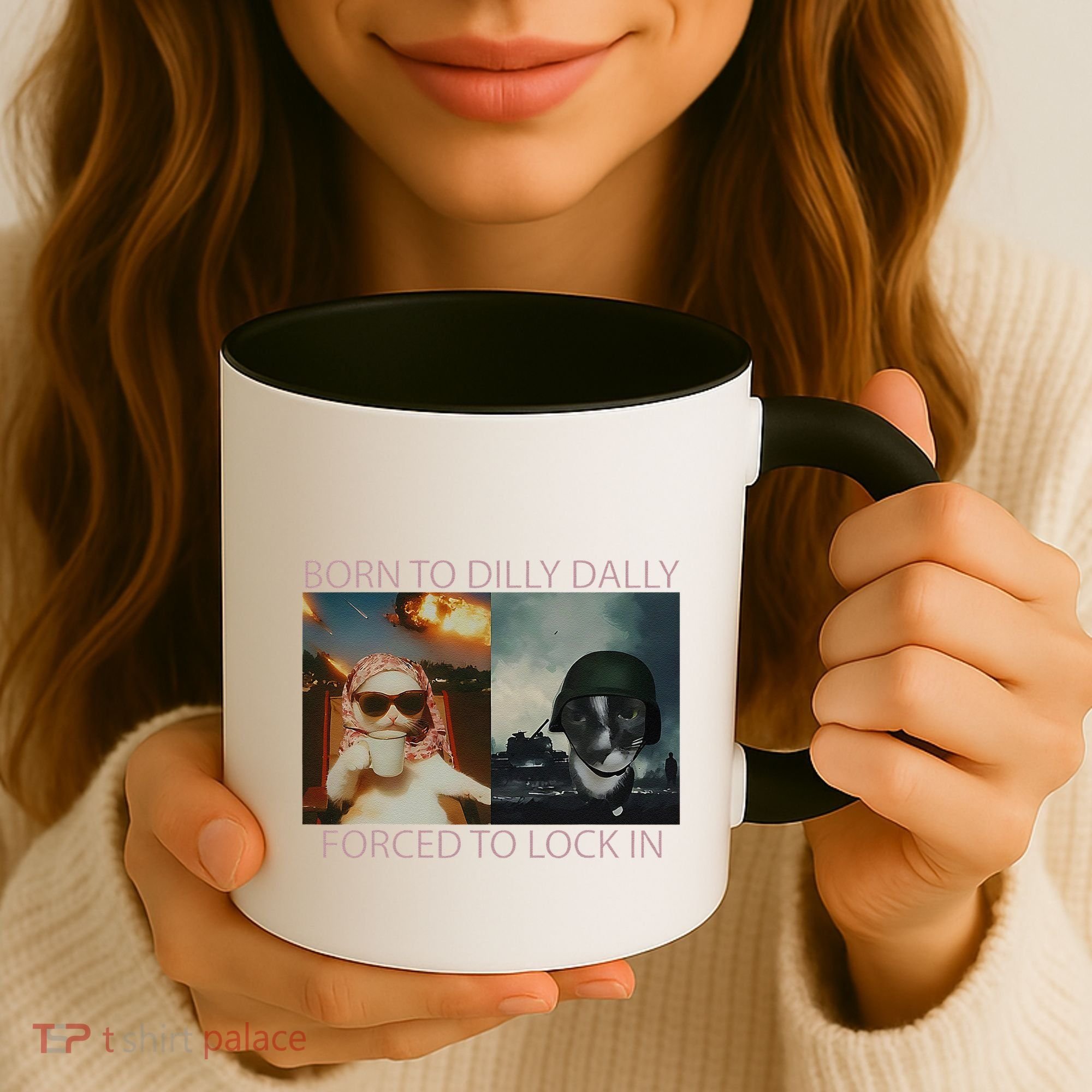 Born To Dilly Dally Forced To Lock In Cat Meme Coffee Mug