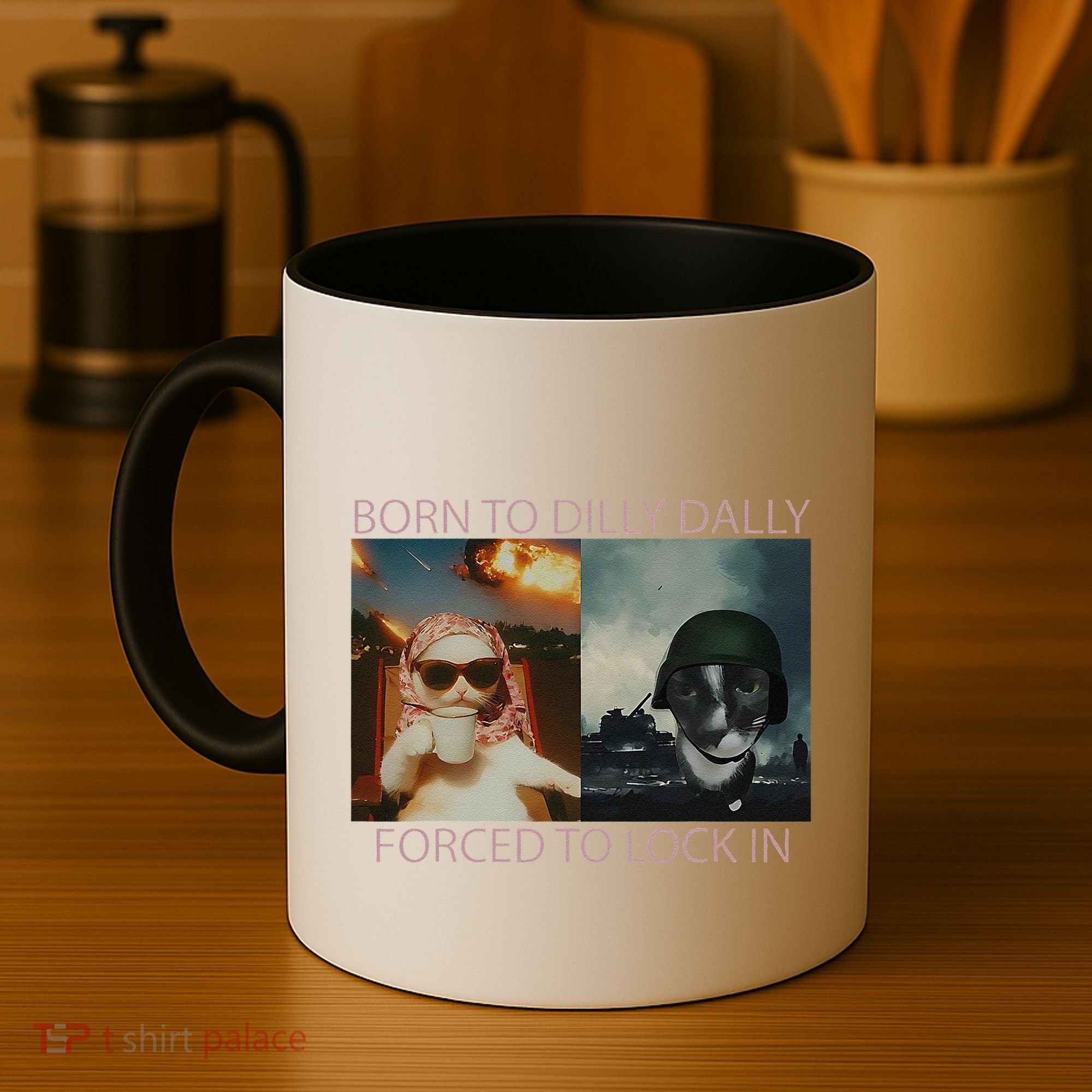 Born To Dilly Dally Forced To Lock In Cat Meme Coffee Mug