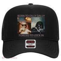 Born To Dilly Dally Forced To Lock In Cat Meme Hat thumb 0